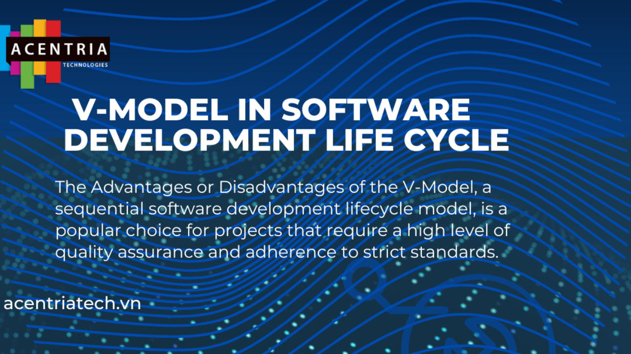 Advantages or Disadvantages of the V-Model