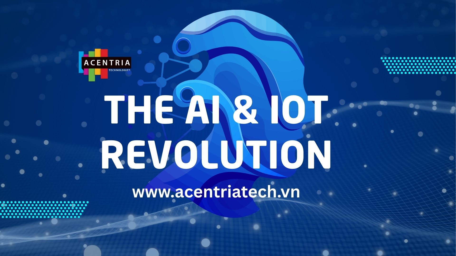Cuộc cách mạng AI & IoT vào năm 2025
